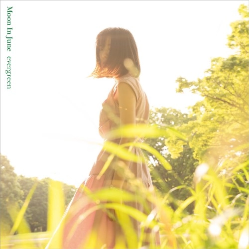 Moon In June / ムーン・イン・ジューン / evergreen