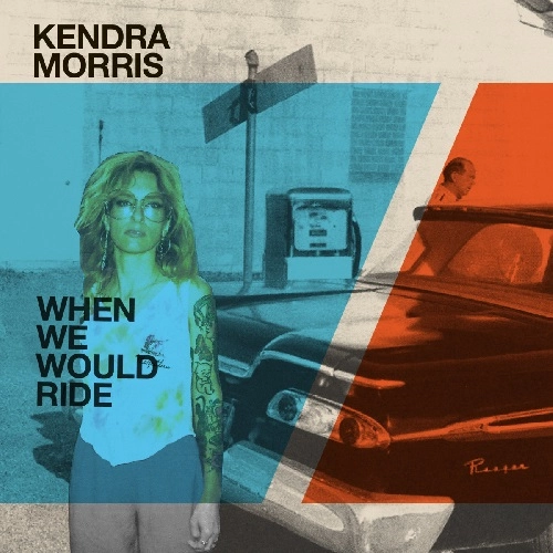 KENDRA MORRIS / ケンドラ・モリス / WHEN WE WOULD RIDE / CATCH THE SUN