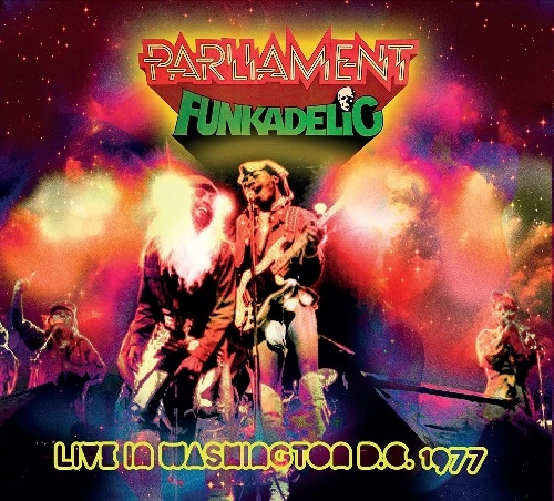 PARLIAMENT / FUNKADELIC & P FUNK ALLSTARS / パーラメント・ファンカデリック & P ファンク・オールスターズ / ライヴ・イン・ワシントン D.C. 