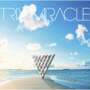 TRIX / トリックス / MIRACLE