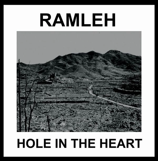RAMLEH / ラムレー / HOLE IN THE HEART (PLUS 7")