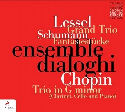 ENSEMBLE DIALOGHI / アンサンブル・ディアローギ / LESSEL:GRAND TRIO/SCHUMANN:FANTASIESTUCKE
