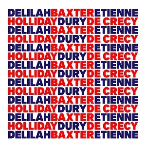 BAXTER DURY, ETIENNE DE CRECY & DELILAH HOLLIDAY / B.E.D