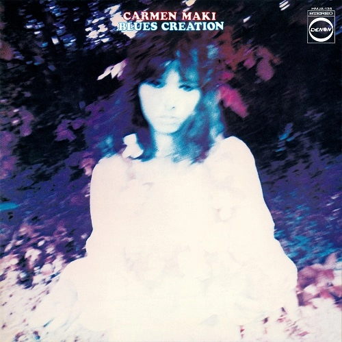 CARMEN MAKI / BLUES CREATION / カルメン・マキ/ブルース・クリエイション / カルメン･マキ,ブルースクリエイション（2nd Press）
