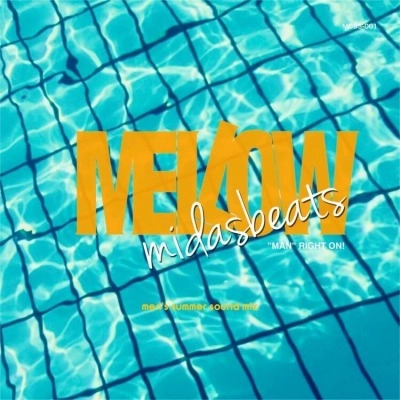 MIDASBEATS / MELLOW "MAN" RIGHT ON!
