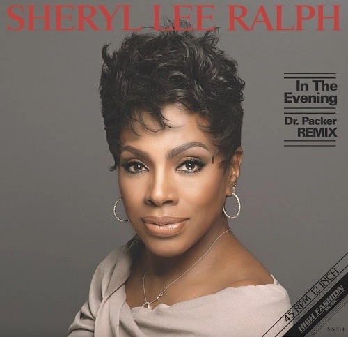 SHERYL LEE RALPH / シェリル・リー・ラルフ / IN THE EVENING (DR. PACKER REMIXES) / IN THE EVENING (DR. PACKER REMIXES) 