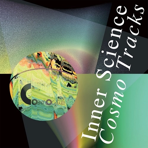 INNER SCIENCE / インナーサイエンス / COSMO TRACKS