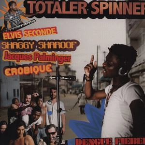 ELVIS SECONDE, SHAGGY SHAROOF, JACQUES PALMINGER, EROBIQUE / TOTALER SPINNER