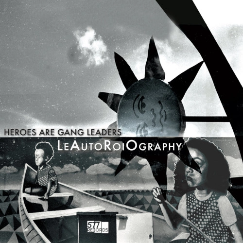 HEROES ARE GANG LEADERS / ヒーローズ・アー・ギャング・リーダーズ / LeAutoRoiOgraphy (LP)