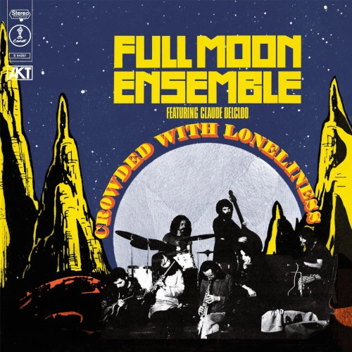 FULL MOON ENSEMBLE / フルムーン・アンサンブル / CROWDED WITH LONELINESS