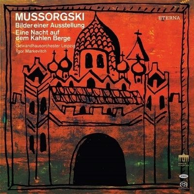 IGOR MARKEVITCH / イーゴリ・マルケヴィチ / MUSSORGSKY:PICTURES AT AN EXHIBITION,ETC(SACD/LTD)