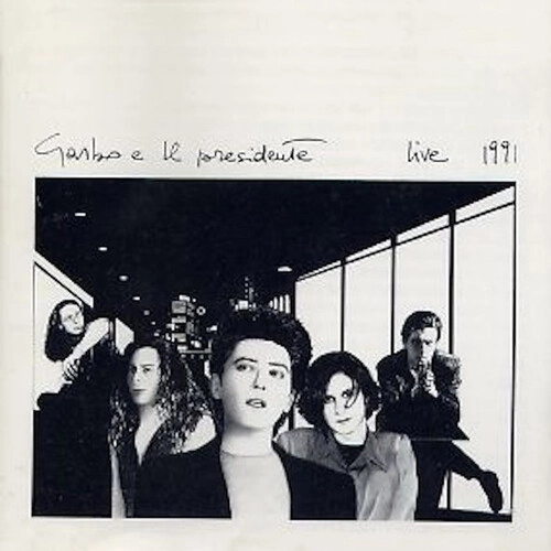 GARBO / GARBO IL ORESIDENTE: LIVE 1991