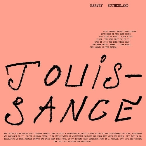 HARVEY SUTHERLAND / ハーヴィー・サザーランド / Jouissance（Adrian Sherwood On U Sound "Pure Enjoyment" Dub） / Type A（DJ Plead Remix） / JOUISSANCE (ADRIAN SHERWOOD ON U SOUND "PURE ENJOYMENT" DUB) / TYPE A (DJ PLEAD REMIX)