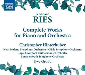 CHRISTOPHER HINTERHUBER / クリストファー・ヒンターフーバー / フェルディナント･リース:ピアノ協奏曲全集 / RIES:COMP WORKS FOR PIANO AND ORCHESTRA