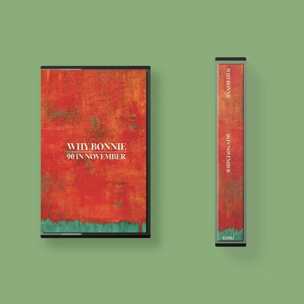 WHY BONNIE / 90 IN NOVEMBER (CASSETTE)