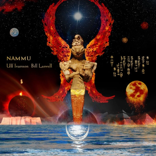 ULF IVARSSON & BILL LASWELL / NAMMU