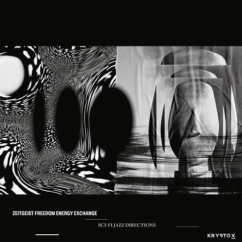 ZEITGEIST FREEDOM ENERGY EXCHANGE / ツァイトガイスト・フリーダム・エナジー・エクスチャンジ / SCI-FI JAZZ DIRECTIONS (LP)