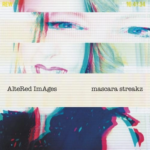 ALTERED IMAGES / オルタード・イメージ / MASCARA STREAKZ