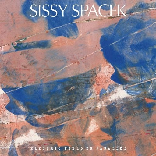 SISSY SPACEK / ELECTRIC FIELD IN PARALLEL (CD)