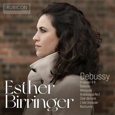 ESTHER BIRRINGER / エスター・ビリンガー / DEBUSSY:IMAGES 1&2