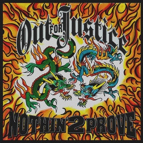 OUT FOR JUSTICE (US/PUNK) / NOTHIN 2 PROVE (12")