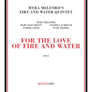MYRA MELFORD / マイラ・メルフォード / FOR THE LOVE OF FIRE AND WATER