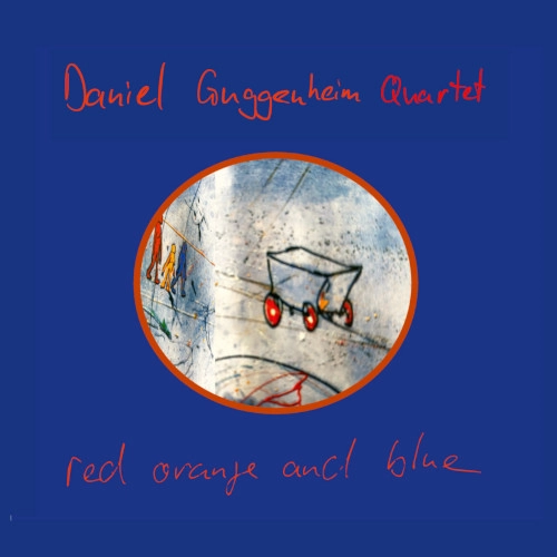 DANIEL GUGENHEIM / RED ORANGE AND BLUE