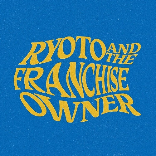 FCO. (Ryoto Ohara and The Franchise Owner) / FCO.(小原綾斗とフランチャイズオーナー) / BAD BOYS