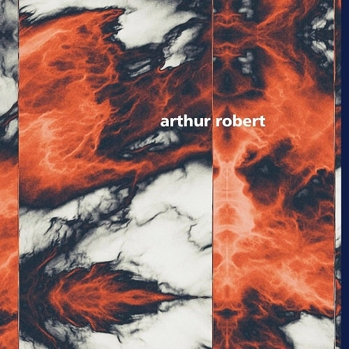 ARTHUR ROBERT / METAMORPHOSIS PART 1