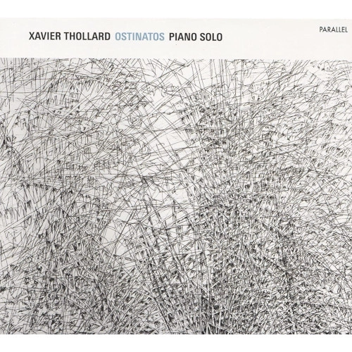 XAVIER THOLLARD / グザヴィエ・ソラール / OSTINATOS