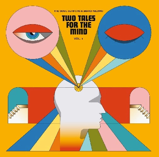 JANKO NILOVIC & THE SOUL SURFERS / ヤンコ・ニロヴィッチ・アンド・ザ・ソウル・サーファーズ / TWO TALES FOR THE MIND VOL.1
