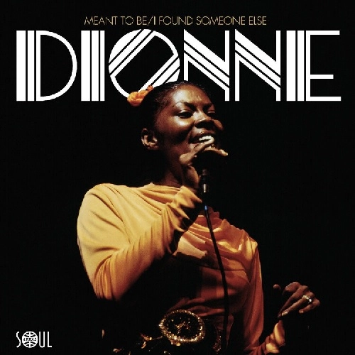 DIONNE WARWICK / ディオンヌ・ワーウィック / MEANT TO BE / I FOUND SOMEONE ELSE