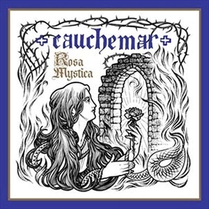 CAUCHEMAR / CAUCHEMAR(CANADA) / ROSA MYSTICA