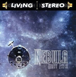 NEBULA / ネビューラ / HEAVY PSYCH