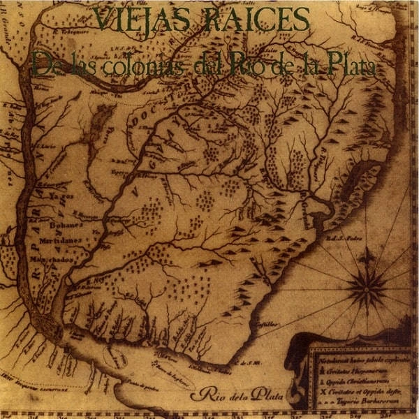 VIEJAS RAICES / ビエハス・ライセス / DE LAS COLONIAS DEL RIO DE LA PLATA
