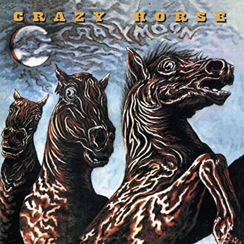 CRAZY HORSE / クレイジー・ホース / クレイジー･ムーン