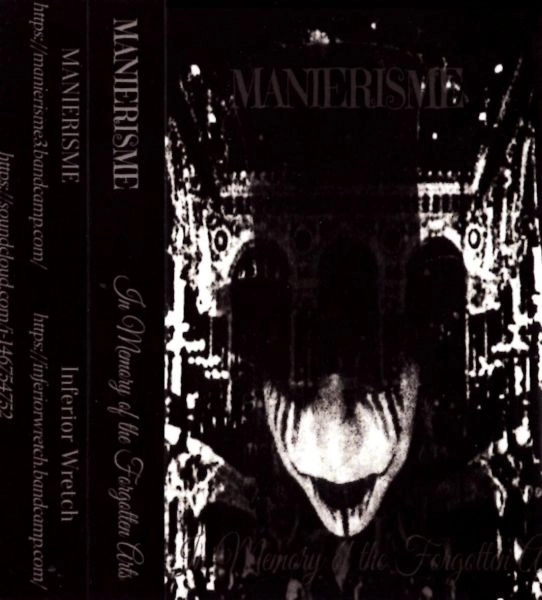 MANIERISME / マニエリスム / イン・メモリー・オブ・ザ・フォーガットン・アーツ / In Memory of the Forgotten Arts