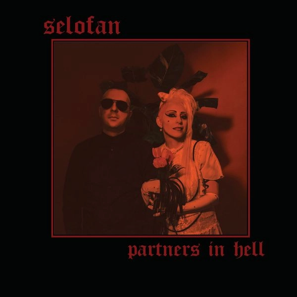 SELOFAN / PARTNERS IN HELL (VINYL)