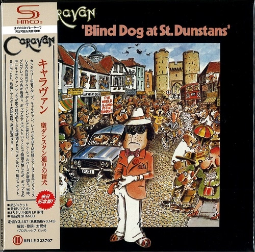 CARAVAN (PROG) / キャラバン / BLIND DOG AT ST.DUNSTANS / 聖ダンスタン通りの盲犬（紙ジャケット SHM-CD）