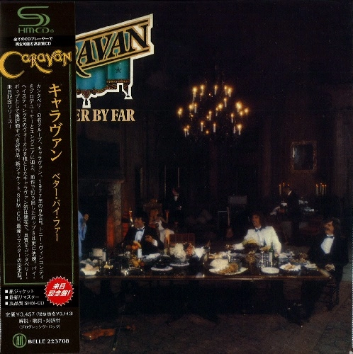 CARAVAN (PROG) / キャラバン / BETTER BY FAR / ベター･バイ･ファー（紙ジャケット SHM-CD）