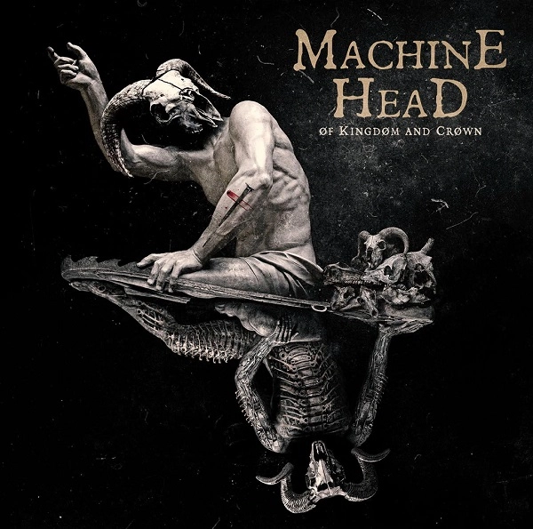 MACHINE HEAD / マシーン・ヘッド / OF KINGDOM AND CROWN (DIGI)