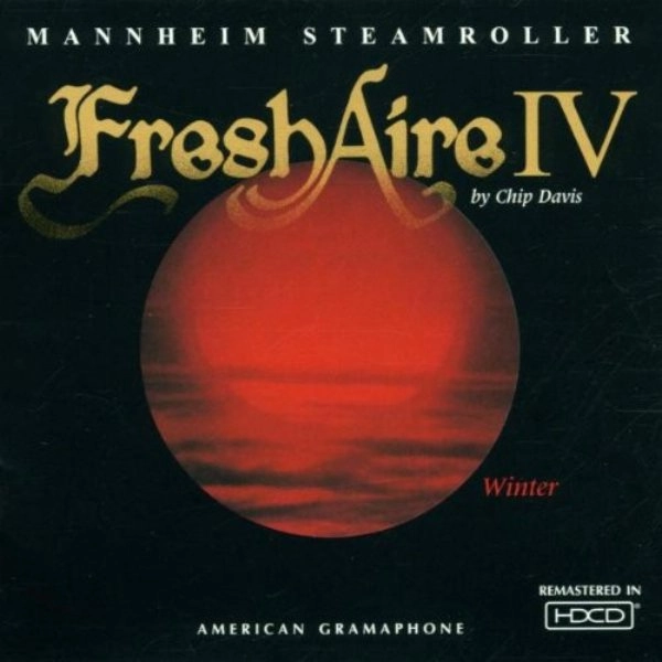 MANNHEIM STEAMROLLER / FRESH AIRE Ⅳ