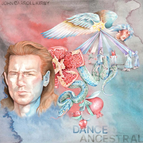 JOHN CARROLL KIRBY / ジョン・キャロル・カービー / DANCE ANCESTRAL