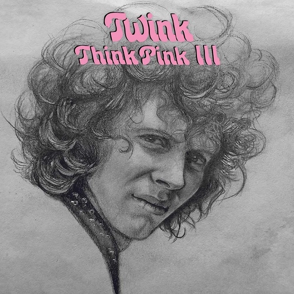 TWINK / トゥインク / THINK PINK III