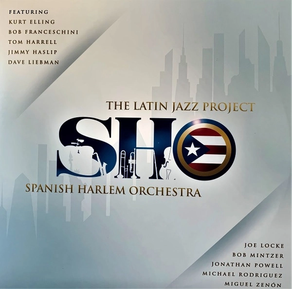 SPANISH HARLEM ORCHESTRA / スパニッシュ・ハーレム・オーケストラ / THE LATIN JAZZ PROJECT