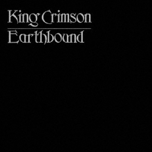 KING CRIMSON / キング・クリムゾン / EARTHBOUND / アースバウンド（紙ジャケット SHM-CD）