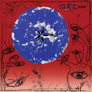 CURE / キュアー / WISH / ウィッシュ（30周年記念エディション）