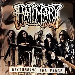 HAIL MARY / HAIL MARY(LEATHERWOLF) / DISTURBING THE PEACE
