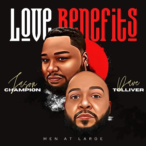 MEN AT LARGE / LOVE BENEFITS
