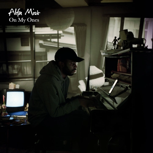 ALFA MIST / アルファ・ミスト / ON MY ONES (REISSUE)